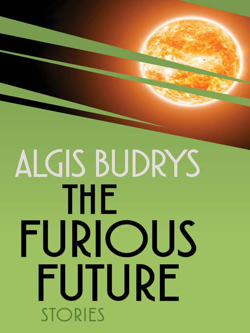 Title details for The Furious Future by Algis Budrys - Available